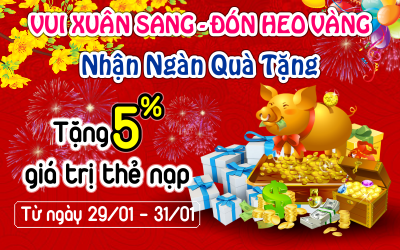 Vui Xuân Sang- Đón Heo Vàng- Nhận Ngàn Quà Tặng
