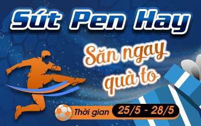 Sút Pen Hay - Săn Ngay Quà To