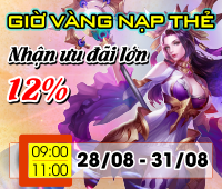 Giờ Vàng Nạp Thẻ - Nhận Ưu Đãi Lớn 12%