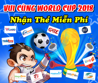 Vui Cùng World Cup 2018 - Nhận Thẻ Miễn Phí