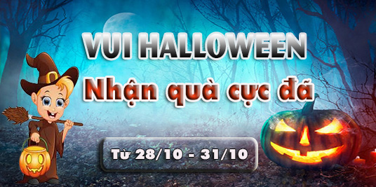 [KM] Vui Halloween - Nhận quà cực đã