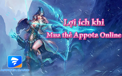 Lợi ích khi mua thẻ Appota online
