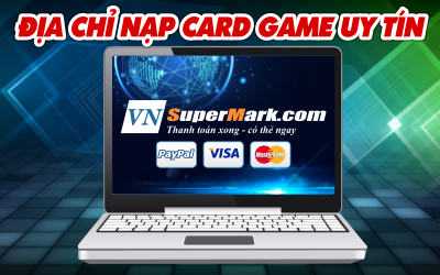 Hướng Dẫn Cách Mua Card Game Siêu Đơn Giản Hiện Nay