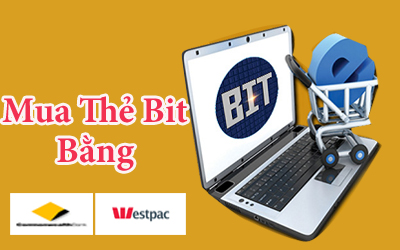 Mua thẻ Bit bằng Commonwealth hay Westpac chiết khấu cao ở Úc