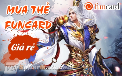 Hướng Dẫn Mua Thẻ Funcard Giá Rẻ Nhất