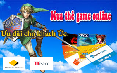Mua thẻ Game bằng chuyển khoản Commonwealth hay Westpac ở Úc
