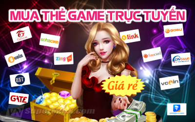 Địa Chỉ Mua Thẻ Game Trực Tuyến Giá Rẻ Nhất