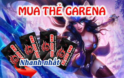Tìm Hiểu Thẻ Garena Và Cách Mua Thẻ Garena Nhanh Nhất