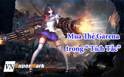 Học cách mua thẻ Garena trong tích tắc