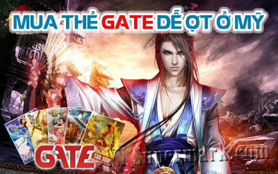 Mua thẻ Gate nạp game cực nhanh khi ở Mỹ