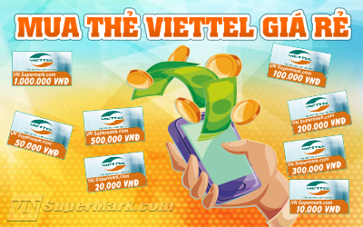 Địa Chỉ Mua Thẻ Viettel Giá Rẻ Nhất Hiện Nay