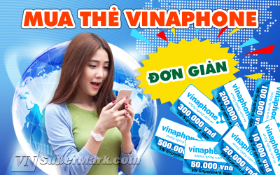 Cách Mua Thẻ Vinaphone Đơn Giản Không Ngờ Tại  Vnsupermark.com