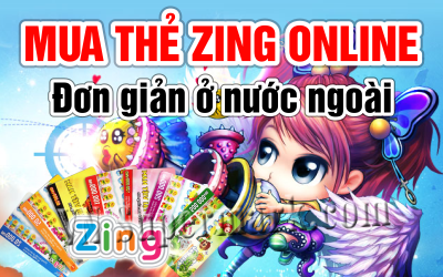 Mua thẻ Zing Online đơn giản ở nước ngoài