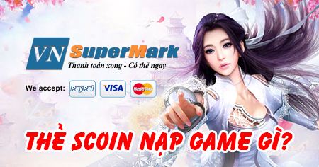 Thẻ Scoin nạp game gì?